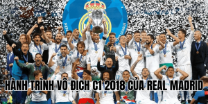 Hành Trình Vô Địch C1 2018 Của Real Madrid